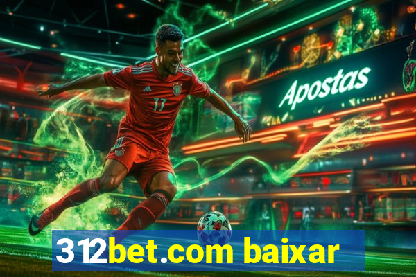 312bet.com baixar